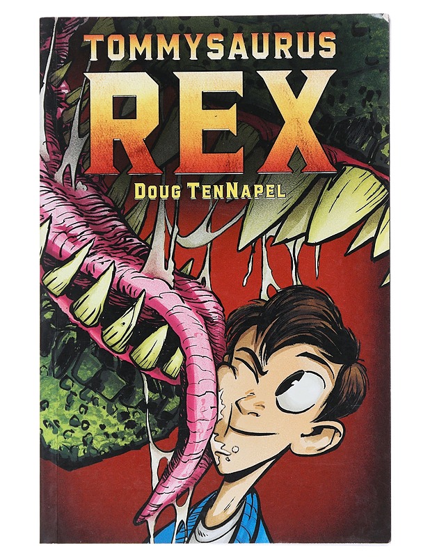 Tommysaurus Rex : A Graphic Novel : Doug TenNapel - Lastenkirjat - 10105511768 - 0