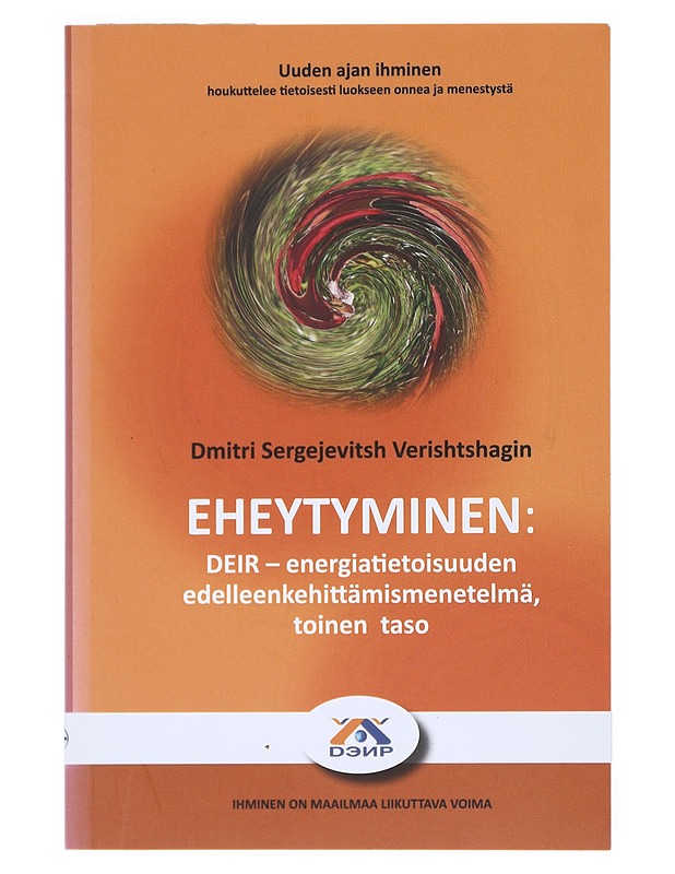 Eheytyminen : DEIR - energiatietoisuuden edelleenkehittämismenetelmä, toinen taso - Verishtshagin, Dmitri Sergejevitsh - Tietokirjat ja oppaat - 10105511787 - 0