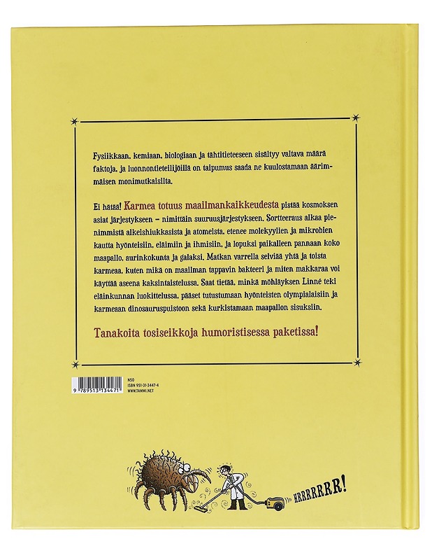 Karmea totuus maailmankaikkeudesta - Arnold, Nick - Nuorten kirjat - 10105511832 - 1