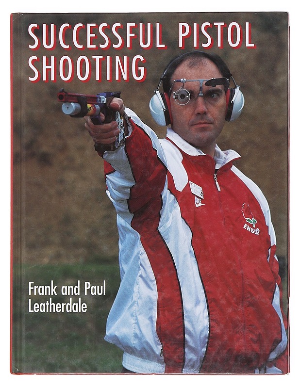 Successful pistol shooting - Frank ja Paul Leatherdale - Tietokirjat ja oppaat - 10105511831 - 0