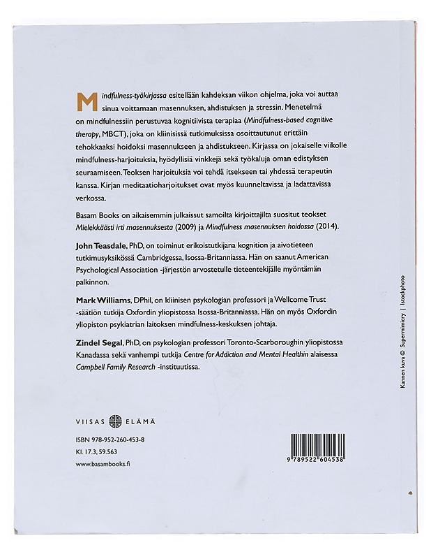 Mindfulness-työkirja : 8 viikon ohjelma masennuksesta ja ahdistuksesta vapautumiseen - Teasdale, John - Tietokirjat ja oppaat - 10105511840 - 1