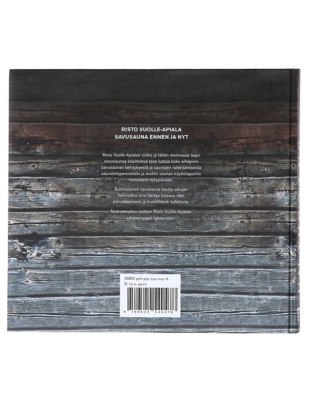 Savusauna : ennen ja nyt - Risto Vuolle-Apiala - Historiakirjat - 10105511845 - 1