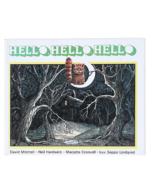 Hello, hello, hello - Mitchell, David - Lastenkirjat - 10105511847 - 0