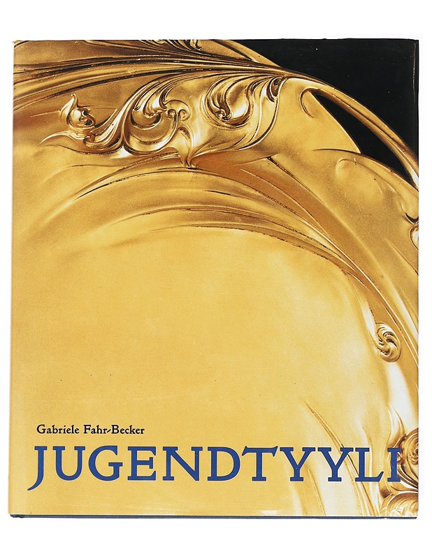 Jugendtyyli - Gabriele Fahr-Becker - Taide- ja kulttuurikirjat - 10105511864 - 0
