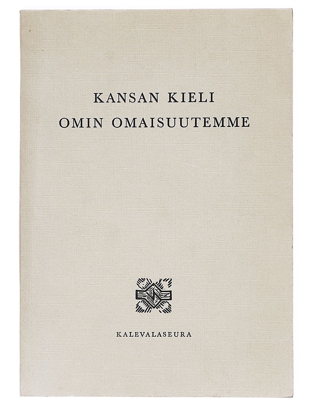 Kansan kieli omin omaisuutemme - Historiakirjat - 10105511862 - 0