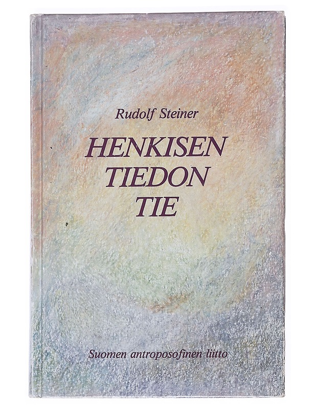 Henkisen tiedon tie - Rudolf Steiner - Hyvinvointikirjat - 10105511886 - 0