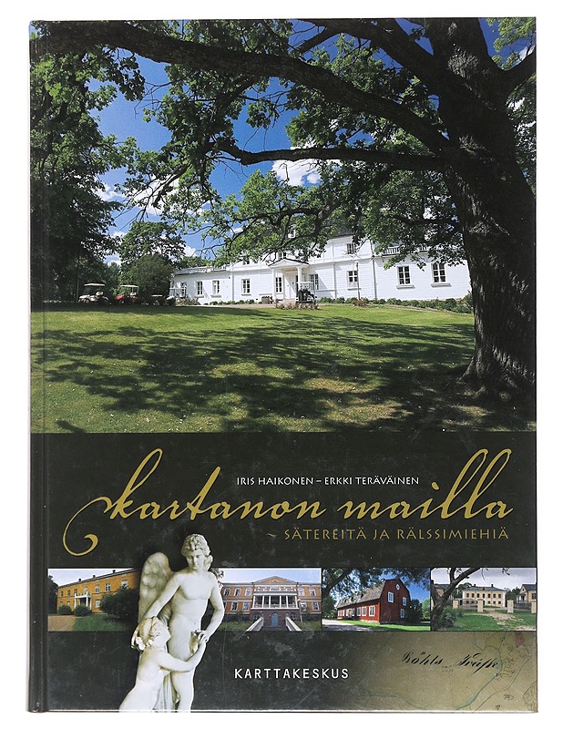 Kartanon mailla : sätereitä ja rälssimiehiä - Haikonen, Iris - Historiakirjat - 10105511941 - 0