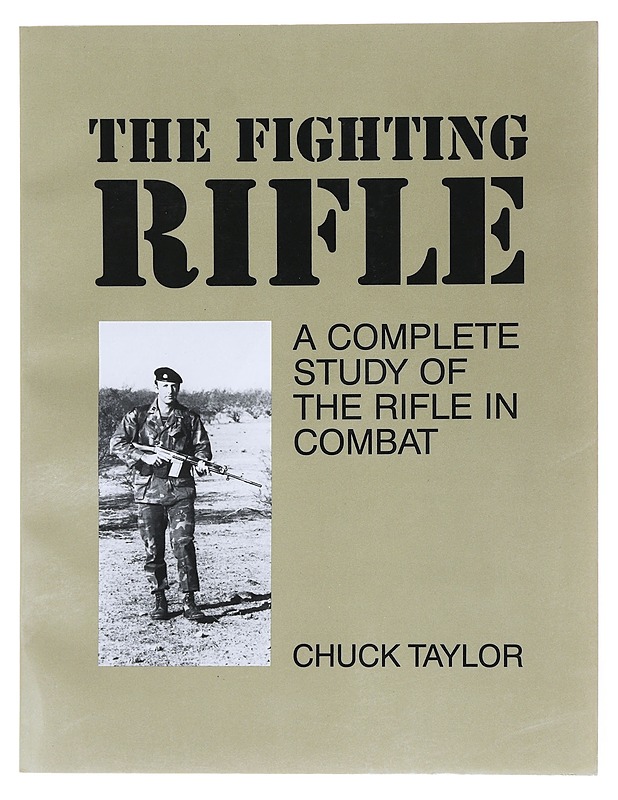 The Fighting Rifle- Chuck Taylor - Tietokirjat ja oppaat - 10105511947 - 0