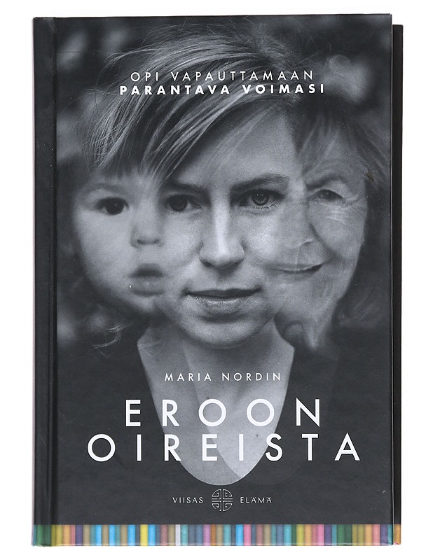 Eroon oireista - Maria Nordin - Tietokirjat ja oppaat - 10105511986 - 0