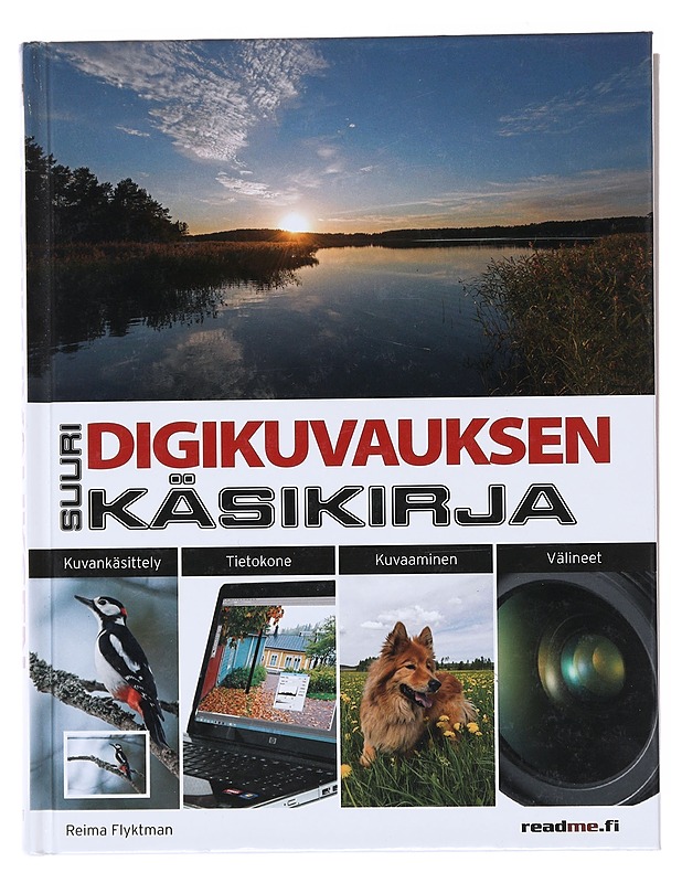 Suuri digikuvauksen käsikirja - Reima Flyktman - Tietokirjat ja oppaat - 10105512006 - 0