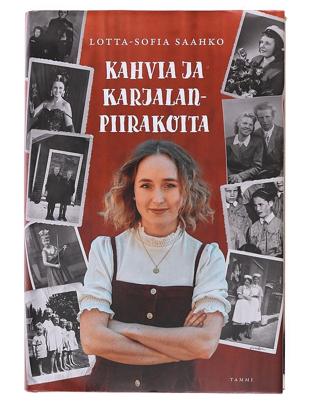 Kahvia ja karjalanpiirakoita - Lotta-Sofia Saahko - Elämäkerrat ja muistelmat - 10105512009 - 0