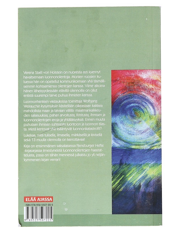 Mitä luonnonhenget kertovat meille / 17 luonnonolennon haastattelu - Weirauch, Wolfgang - Hyvinvointikirjat - 10105512023 - 1