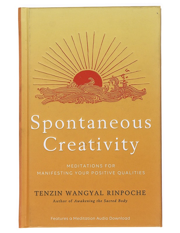 Spontaneous creativity - Tenzin Wangyal Rinpoche, signeerattu - Hyvinvointikirjat - 10105512027 - 0