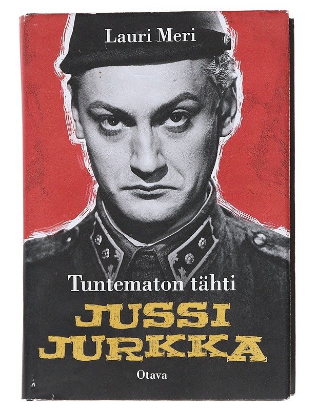 Tuntematon tähti : Jussi Jurkka - Lauri Meri - Historiakirjat - 10105512033 - 0