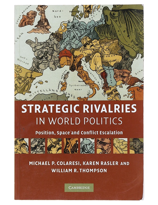 Strategic Rivalries In World Politics  - Michael P. Colaresi - Historiakirjat - 10105512050 - 0