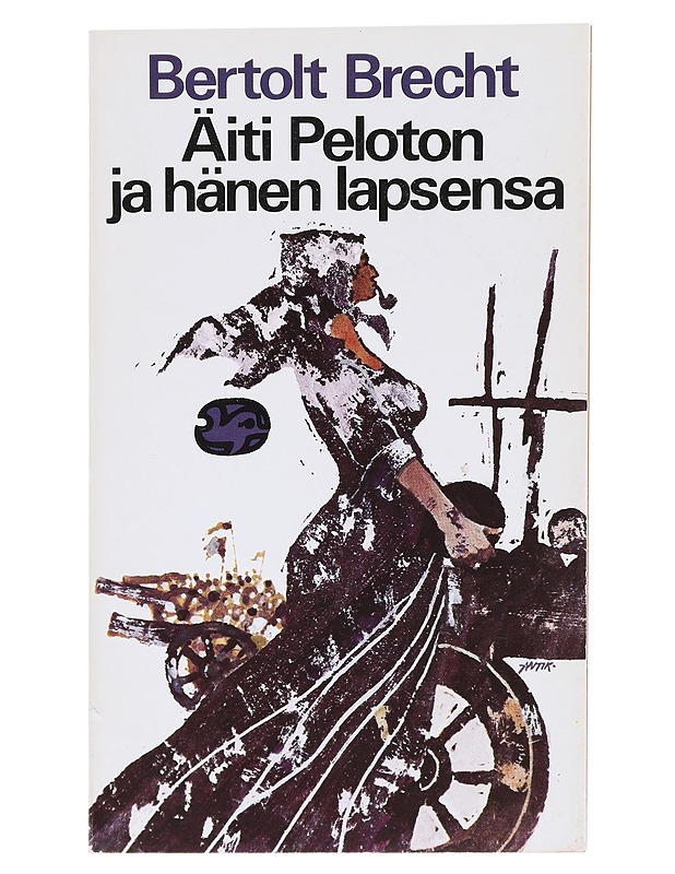 Äiti Peloton ja hänen lapsensa - Brecht, Bertolt - Runot ja näytelmät - 10105512082 - 0