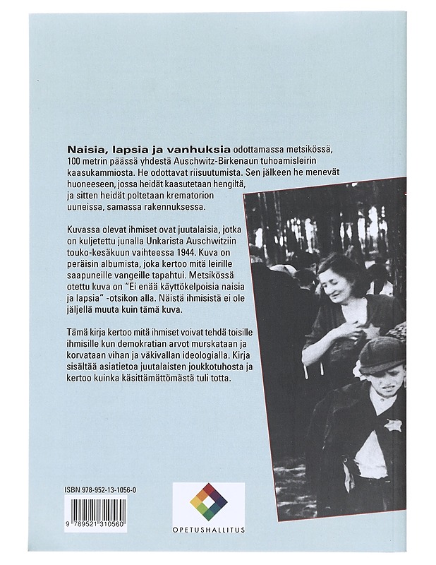 Kertokaa siitä lapsillenne : kirja juutalaisten joukkotuhosta Euroopassa 1933-1945 - Bruchfeld, Stéphane - Historiakirjat - 10105512089 - 1