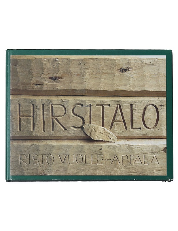 Hirsitalo - Risto Vuolle-Apiala - Historiakirjat - 10105512133 - 0
