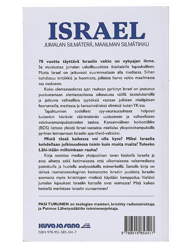 Israel : Jumalan silmäterä, maailman silmätikku - Pasi Turunen - Tietokirjat ja oppaat - 10105512179 - 1
