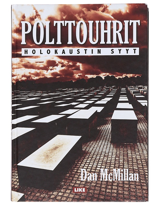 Polttouhrit : holokaustin syyt - McMillan, Dan - Tietokirjat ja oppaat - 10105512180 - 0