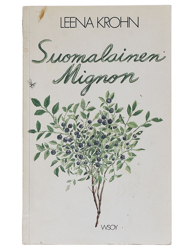 SUOMALAINEN MIGNON - Krohn, Leena - Runot ja näytelmät - 10105512193 - 0