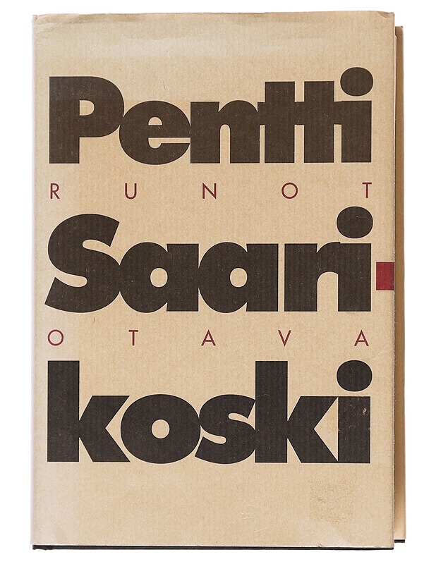 Runot - Saarikoski, Pentti - Runot ja näytelmät - 10105512219 - 0