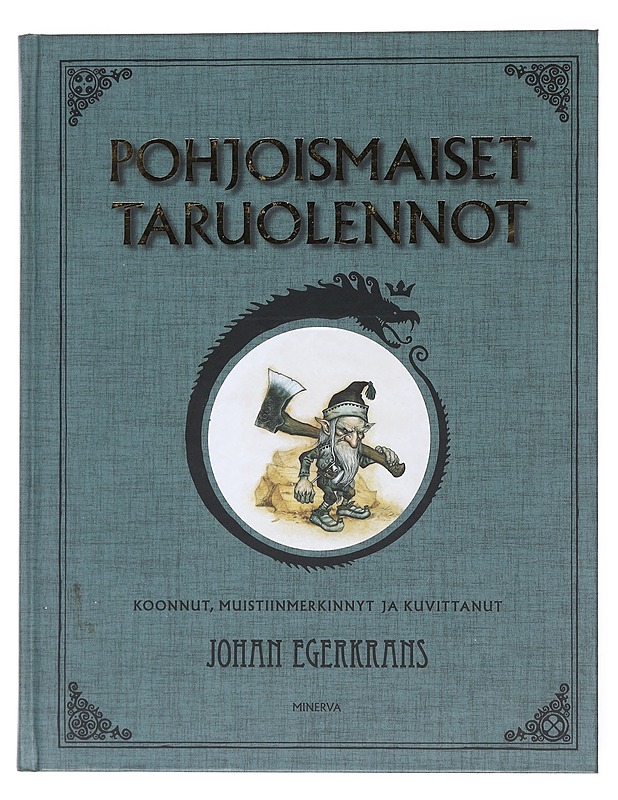 Pohjoismaiset taruolennot - Egerkrans, Johan - Tietokirjat ja oppaat - 10105512279 - 0