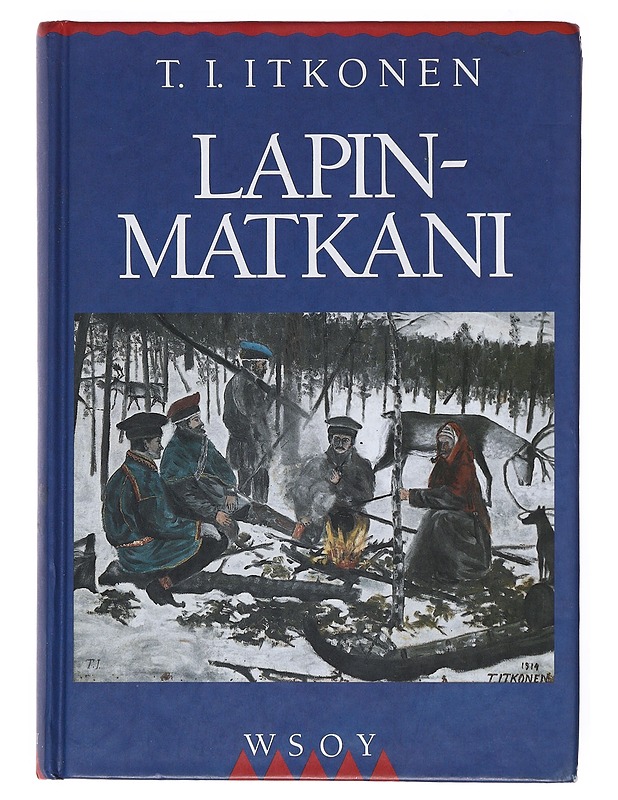 Lapin-matkani - T. I. Itkonen - Historiakirjat - 10105512289 - 0