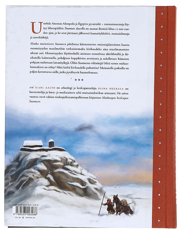 Matka muinaiseen Suomeen : 11 000 vuotta ihmisen jälkiä - Aalto, Ilari - Tietokirjat ja oppaat - 10105512296 - 1