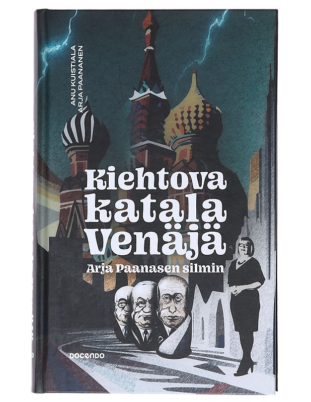 Kiehtova katala Venäjä Arja Paanasen silmin - Paananen, Arja - Elämäkerrat ja muistelmat - 10105512297 - 0