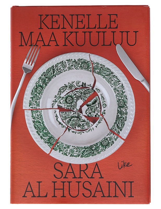 Kenelle maa kuuluu - Sara Al Husaini - Romaanit ja novellit - 10105512343 - 0