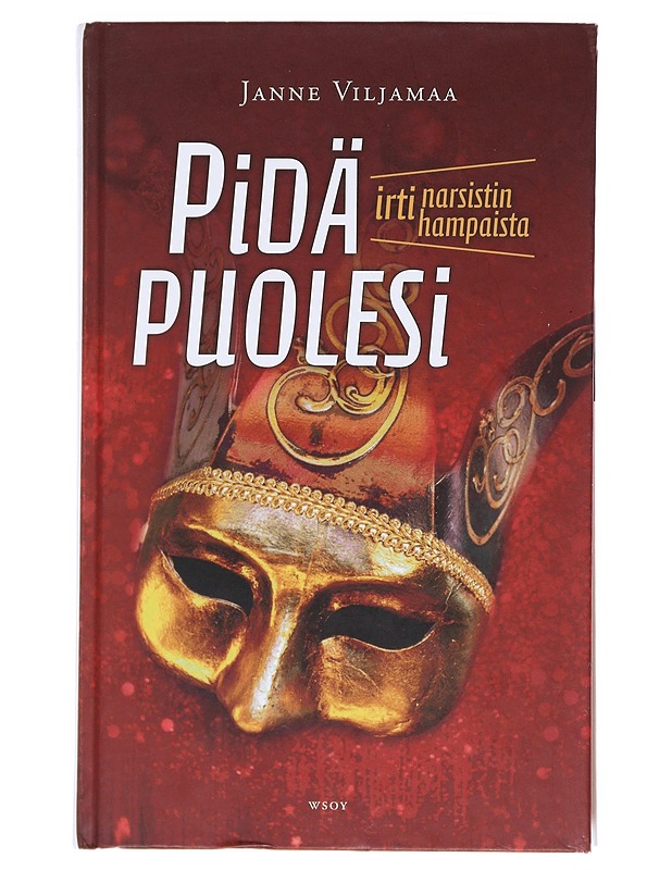 Pidä puolesi : irti narsistin hampaista! - Janne Viljamaa - Tietokirjat ja oppaat - 10105512350 - 0