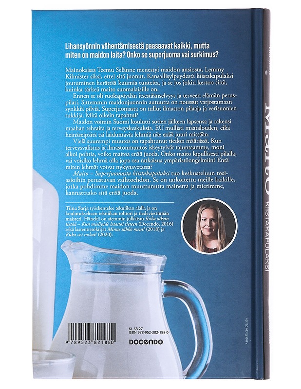 Maito : superjuomasta kiistakapulaksi - Tiina Sarja - Tietokirjat ja oppaat - 10105512412 - 1