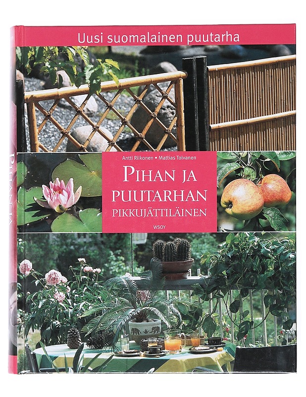 Pihan ja puutarhan pikkujättiläinen : uusi suomalainen puutarha - Riikonen, Antti - Puutarha- ja remontointikirjat - 10105512441 - 0