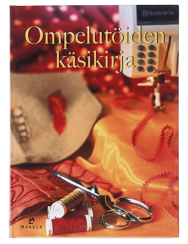 Ompelutöiden käsikirja - Vainikainen, Virpi - Tietokirjat ja oppaat - 10105512444 - 0