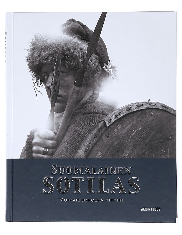 Suomalainen sotilas : osa 3, Muinaisurhosta nihtiin - Haggrén, Georg - Historiakirjat - 10105512499 - 0
