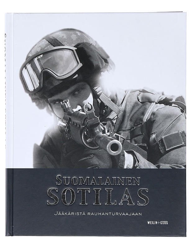 Suomalainen sotilas : osa 1, Jääkäristä rauhanturvaajaan - Lantz, Mikko - Historiakirjat - 10105512508 - 0