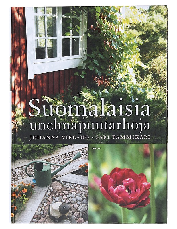 Suomalaisia unelmapuutarhoja - Vireaho, Johanna - Tietokirjat ja oppaat - 10105512573 - 0