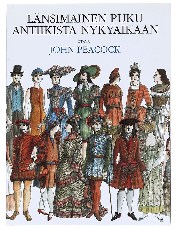 Länsimainen puku antiikista nykypäivään - Peacock, John - Historiakirjat - 10105512583 - 0