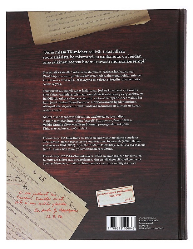 Tuntematon jatkosota : TK-miesten sensuroidut dokumentit - Kulju, Mika - Elämäkerrat ja muistelmat - 10105512717 - 1