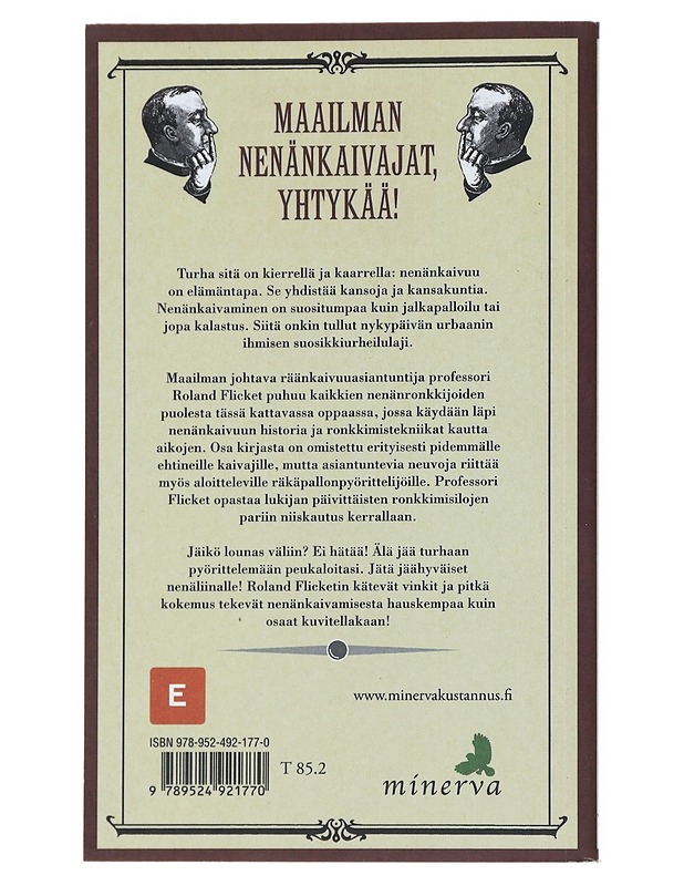 Nenänkaivuun nautinto : tekniikat kautta aikain - Flicket, Roland - Historiakirjat - 10105512767 - 1