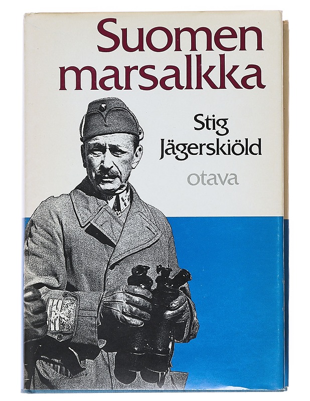 Suomen marsalkka : Gustaf Mannerheim 1941-1944 - Jägerskiöld, Stig - Elämäkerrat ja muistelmat - 10105512778 - 0
