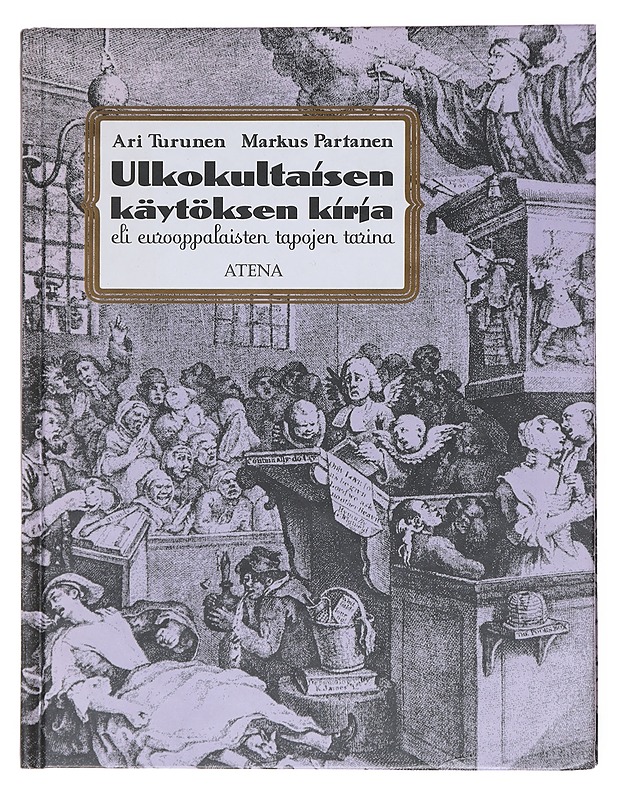 Ulkokultaisen käytöksen kirja - Turunen, Ari - Historiakirjat - 10105512804 - 0