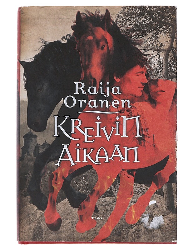 Kreivin aikaan - Raija Oranen - Romaanit ja novellit - 10105512879 - 0