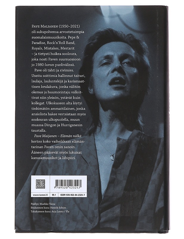 Pave Maijanen : elämän nälkä - Tommi Saarela - Elämäkerrat ja muistelmat - 10105512878 - 1