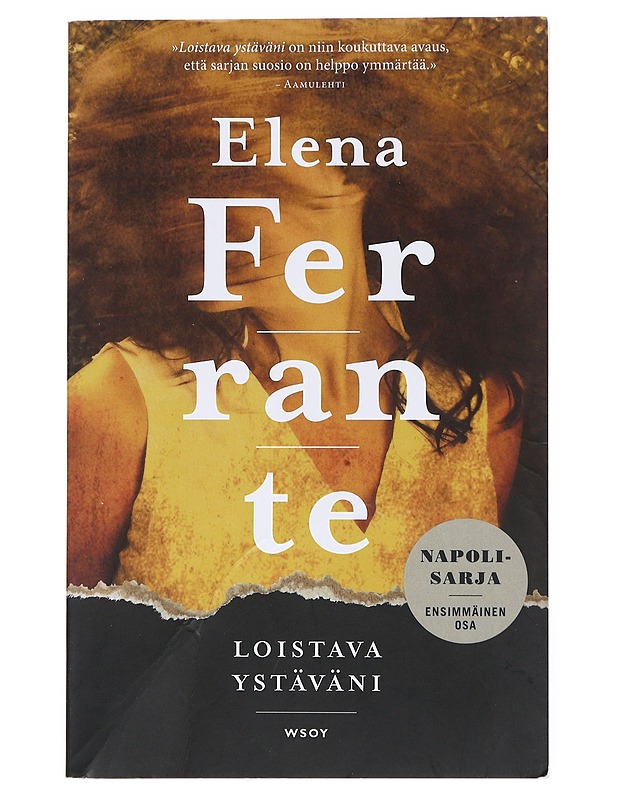 Loistava ystäväni : lapsuus ja nuoruus - Ferrante, Elena - Romaanit ja novellit - 10105512902 - 0