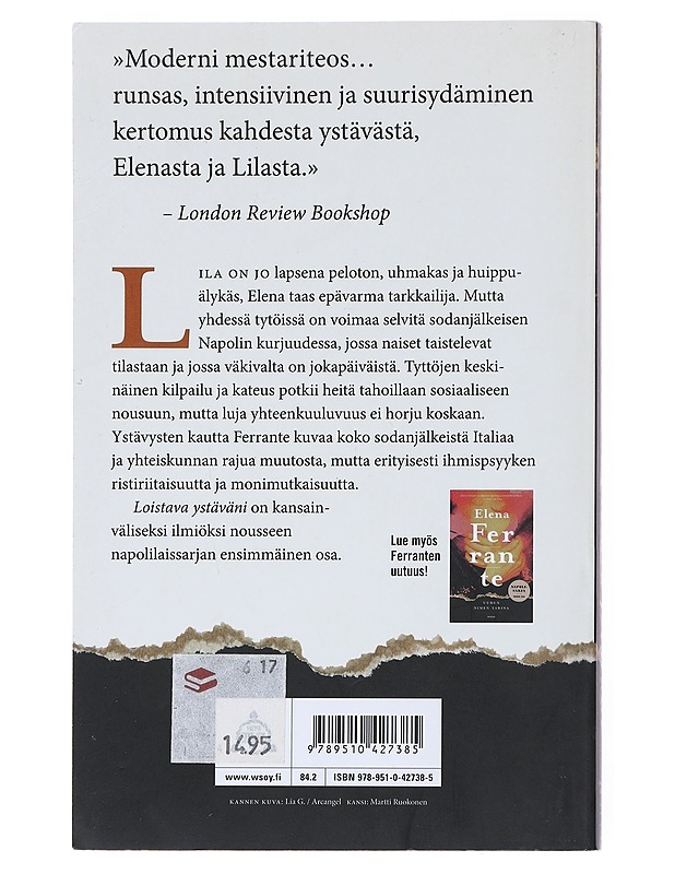 Loistava ystäväni : lapsuus ja nuoruus - Ferrante, Elena - Romaanit ja novellit - 10105512902 - 1