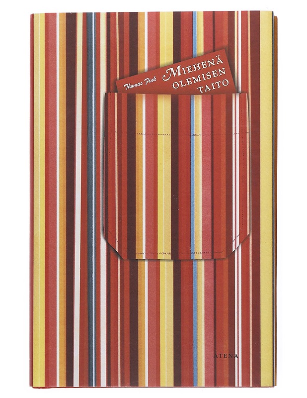 Miehenä olemisen taito - Fink, Thomas - Tietokirjat ja oppaat - 10105512964 - 0