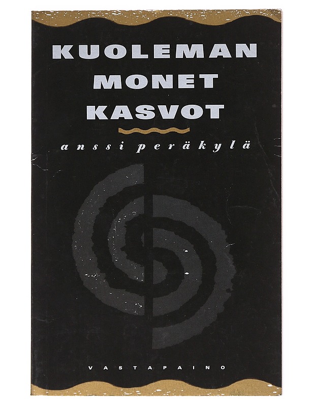 Kuoleman monet kasvot : identiteettien tuottaminen kuolevan potilaan hoidossa - Anssi Peräkylä - Tietokirjat ja oppaat - 10105512985 - 0