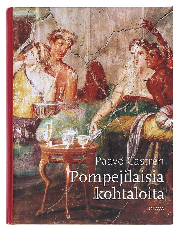 Pompejilaisia kohtaloita - Paavo Castrén - Historiakirjat - 10105513014 - 0